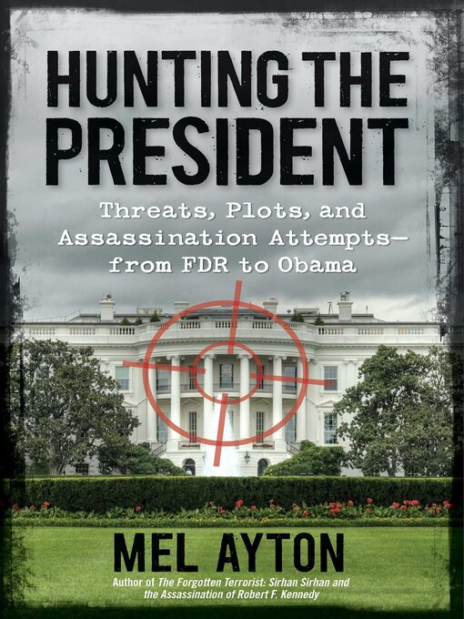 Title details for Hunting the President by Mel Ayton - Available